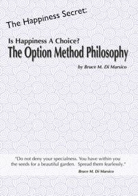 Is Happiness a Choice? The Option Method Philosophy by Bruce M. Di Marsico (Audio CD; 2-disk set)