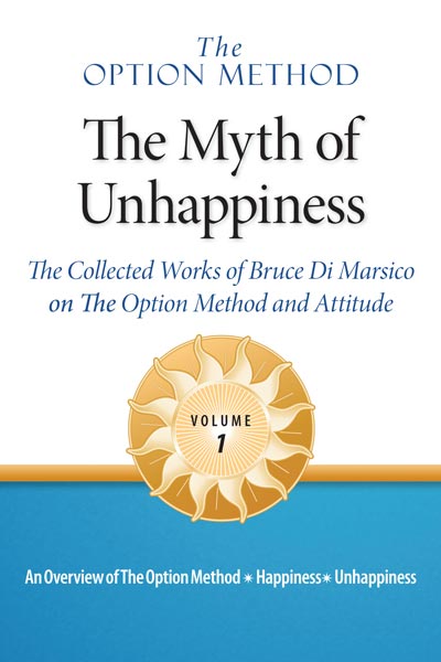 The Myth of Unhappiness, Volume 1